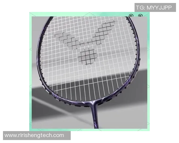 选择适合自己的羽毛球拍重量提升运动表现的关键因素解析 选择适合自己的羽毛球拍重量提升运动表现的关键因素解析