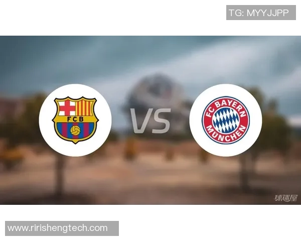 拜仁对巴萨比赛前瞻及比分预测分析，谁将笑到最后